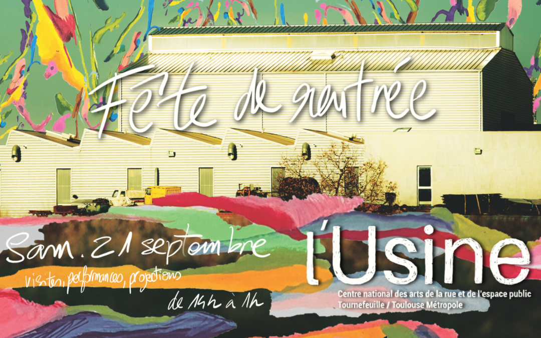 Fête de rentrée de l&rsquo;Usine
